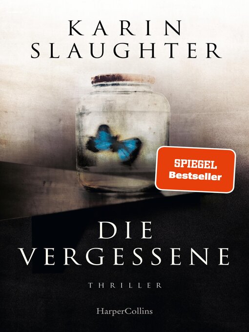 Title details for Die Vergessene by Karin Slaughter - Wait list